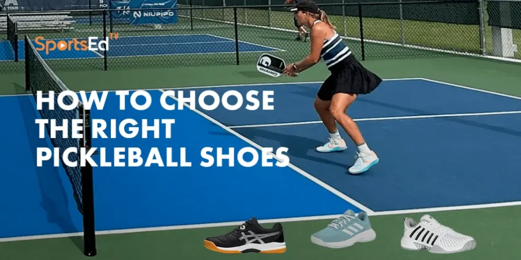 What Type Of Shoe Should You Be Wearing For Pickleball?