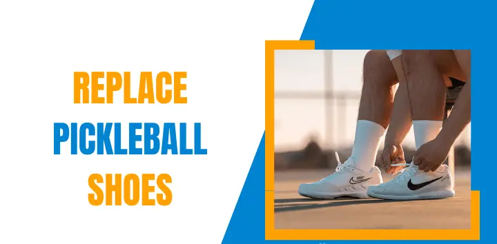 When is it time to replace your pickleball shoes? 