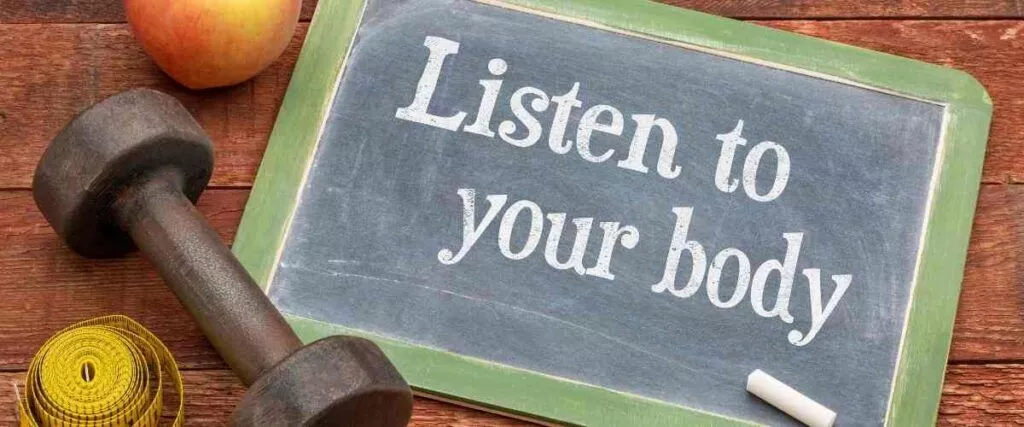 Listen to your body