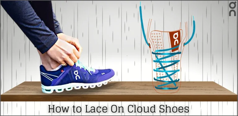 How To Lace On Cloud Shoes?